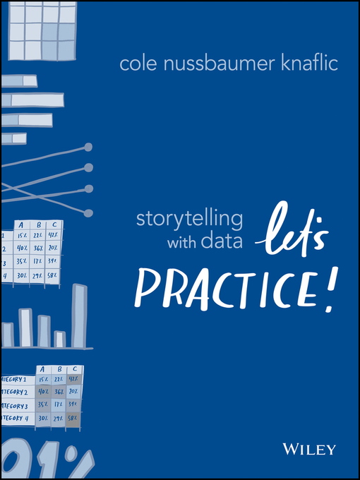 Title details for Storytelling with Data by Cole Nussbaumer Knaflic - Wait list